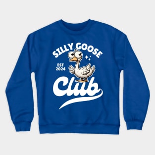 Silly Goose Club Crewneck Sweatshirt